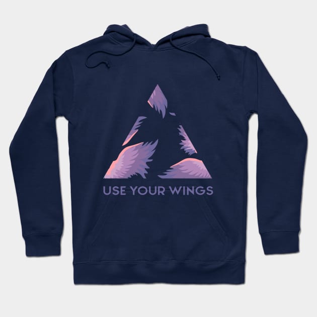 Use your wings Hoodie by Purplehate